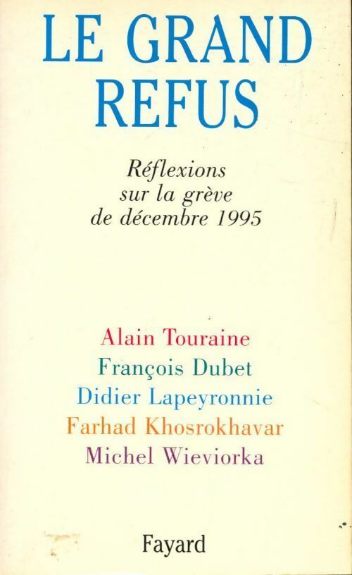Livrenpoche : Le grand refus. Réflexions sur la grève de décembre 1995 - Collectif - Livre