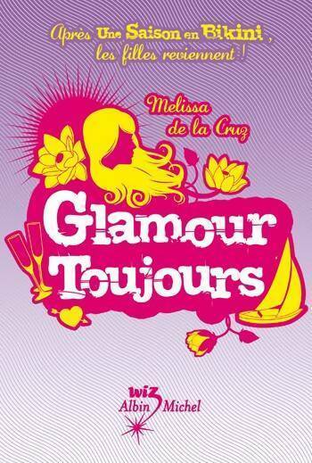 Livrenpoche : Glamour toujours - Melissa De la Cruz - Livre