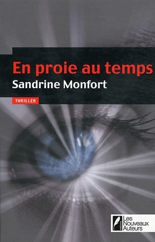 Livrenpoche : En proie au temps - Sandrine Monfort - Livre