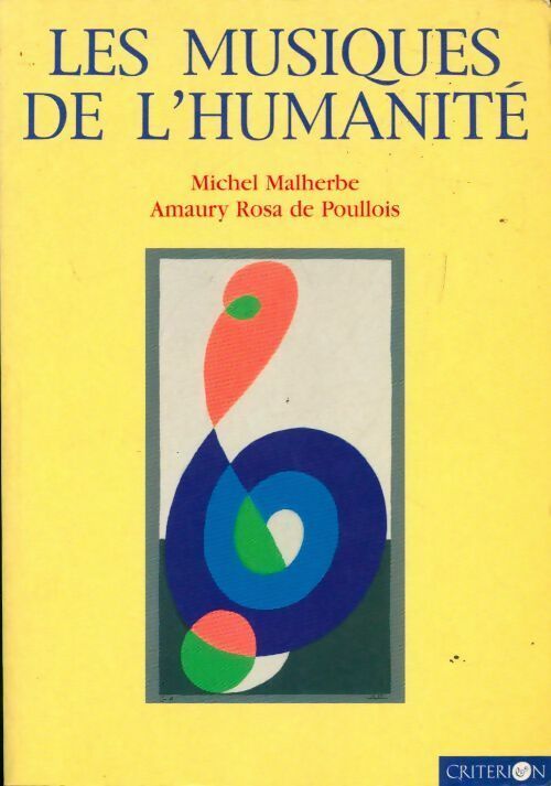 Livrenpoche : Les musiques de l'humanité - Michel Malherbe, Amaury Rosa De Poullois - Livre