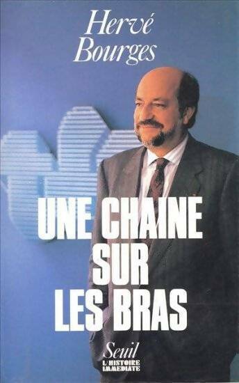 Livrenpoche : Une chaîne sur les bras - Hervé Bourges - Livre