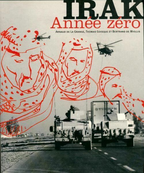 Livrenpoche : Irak. Année zéro - Collectif - Livre