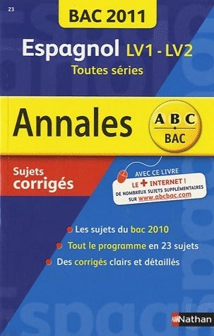 Livrenpoche : Espagnol LV1-LV2 toutes séries : Sujets corrigés 2011 - Sylvie Duru - Livre