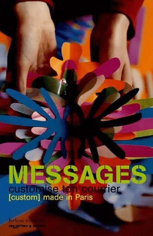 Livrenpoche : Message. Customise ton courrier - Sophie Hélène - Livre