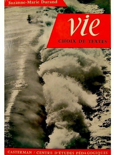 Livrenpoche : Vie. Choix de textes - Suzanne-Marie Durand - Livre