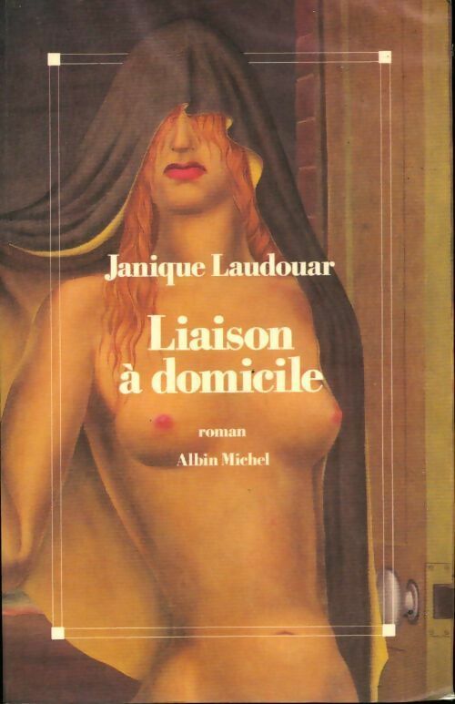 Livrenpoche : Liaison à domicile - Janique Laudouar - Livre