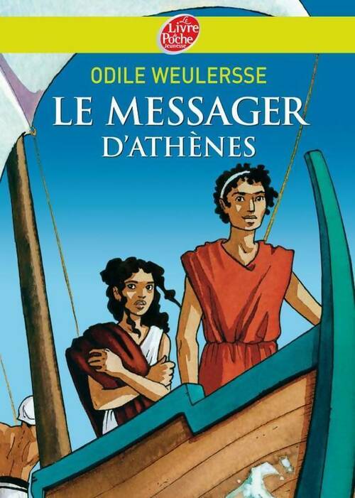 Livrenpoche : Le messager d'Athènes - Odile Weulersse - Livre