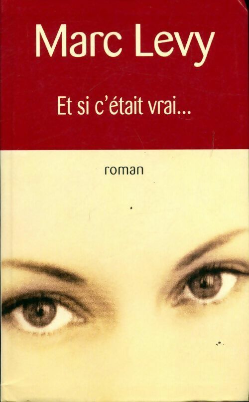 Livrenpoche : Et si c'était vrai... - Marc Lévy - Livre