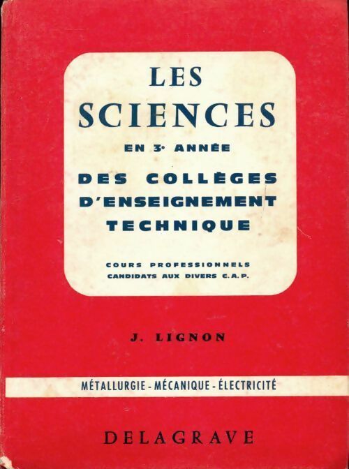 Livrenpoche : Les sciences en 3e année des collèges d'enseignement technique - Lignon J - Livre