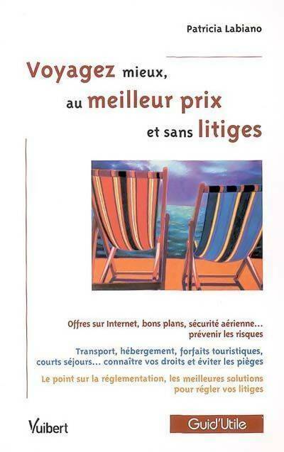 Livrenpoche : Voyagez mieux au meilleur prix et sans litiges - Patricia Labiano - Livre