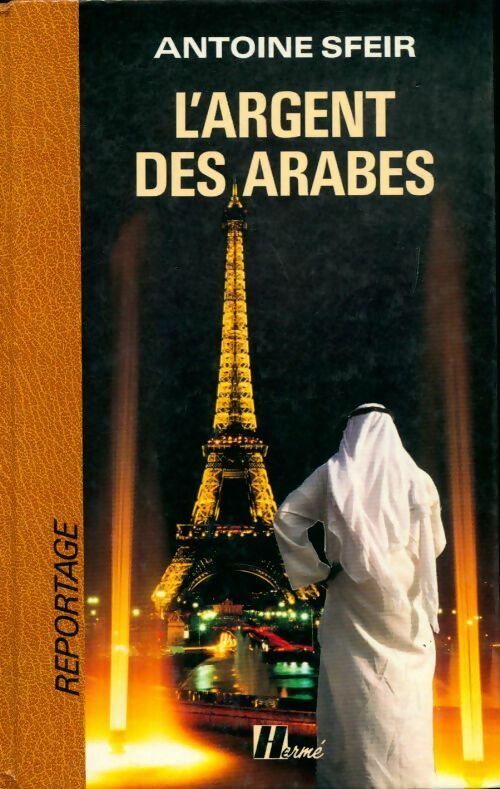 Livrenpoche : L'argent des arabes - Antoine Sfeir - Livre