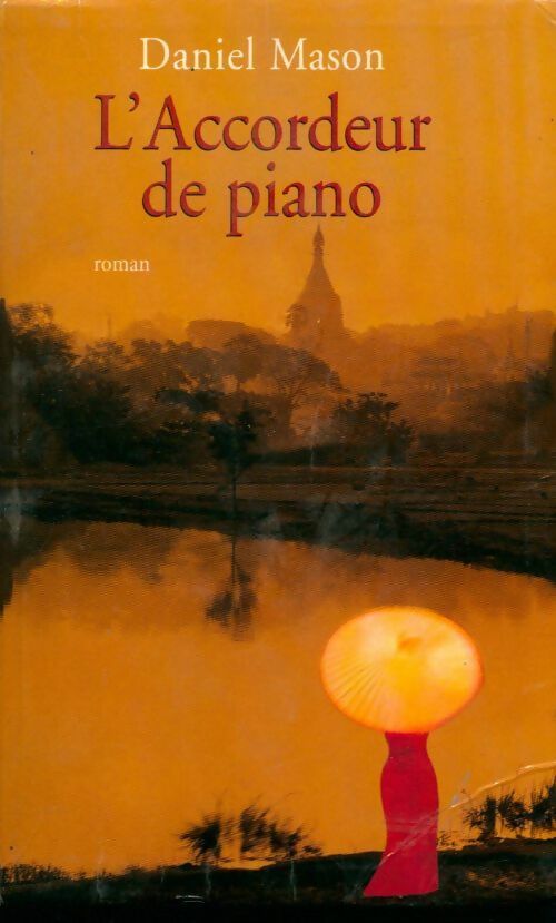 Livrenpoche : L'accordeur de piano - Daniel Mason - Livre