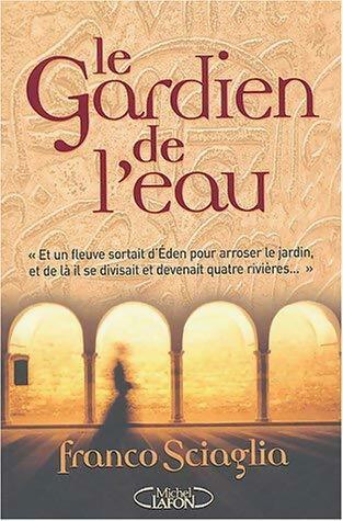 Livrenpoche : Le gardien de l'eau - Franco Scaglia - Livre