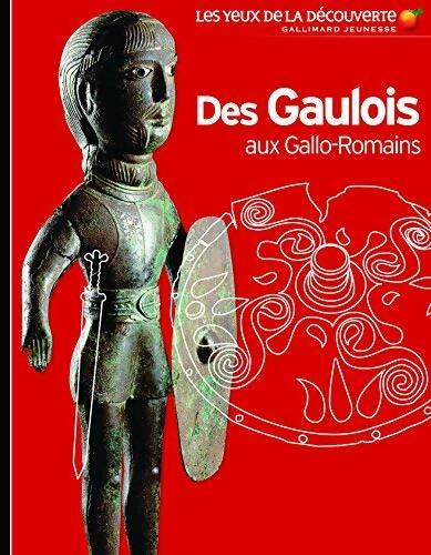 Livrenpoche : Des Gaulois aux Gallo-Romains - Gérard Coulon - Livre