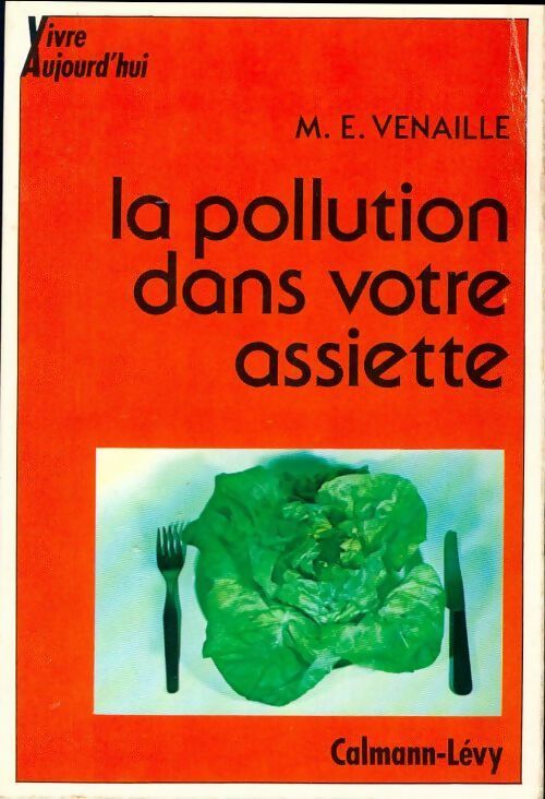 Livrenpoche : La pollution dans votre assiette - Elizabeth Venaille - Livre