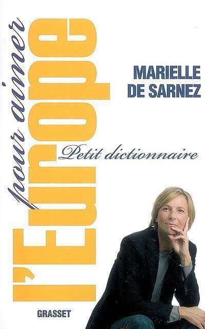 Livrenpoche : Petit dictionnaire pour aimer l'Europe - Marielle De Sarnez - Livre