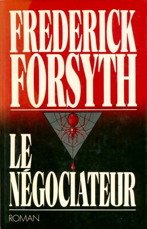 Livrenpoche : Le négociateur - Frederick Forsyth - Livre