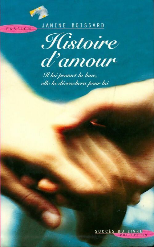 Livrenpoche : Histoire d'amour - Janine Boissard - Livre