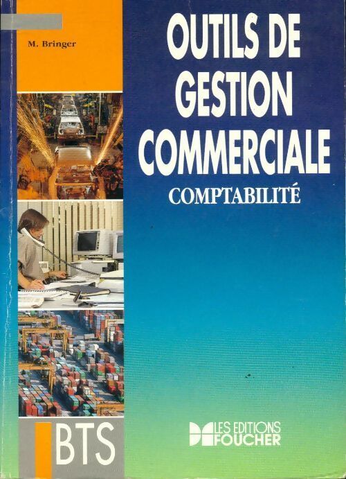 Livrenpoche : Outils gestion commerciale comptabilité BTS - Michel Bringer - Livre
