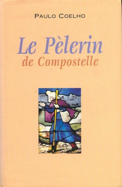 Livrenpoche : Le pèlerin de Compostelle - Paulo Coelho - Livre