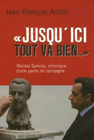 Livrenpoche : Jusqu'ici tout va bien - Jean-François Achilli - Livre