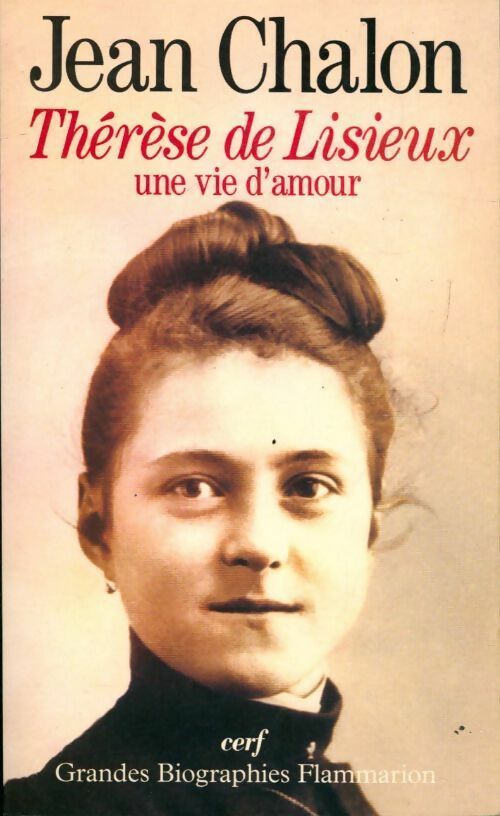 Livrenpoche : Thérèse de Lisieux - Jean Chalon - Livre