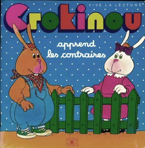 Livrenpoche : Crokinou apprend les contraires - Françoise Biesse - Livre