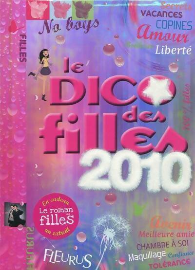 Livrenpoche : Le dico des filles 2010 - Dominique-Alice Rouyer - Livre