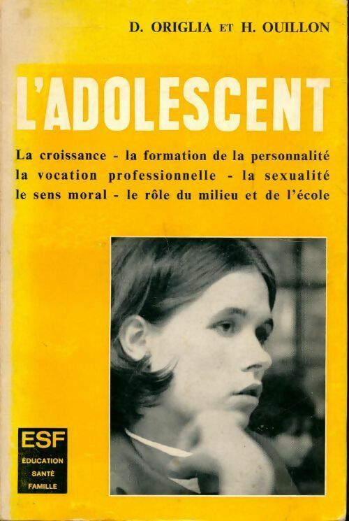 Livrenpoche : L'adolescent - D. Origlia, H. Ouillon - Livre
