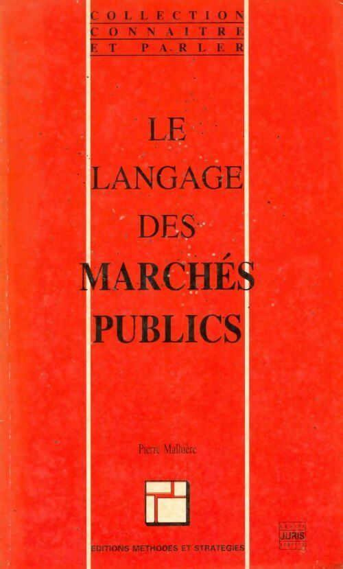 Livrenpoche : Le langage des marchés publics - Pierre Malhière - Livre