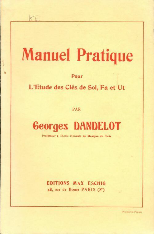 Livrenpoche : Manuel pratique pour l'étude des clés de Sol, Fa et Ut - Georges Dandelot - Livre