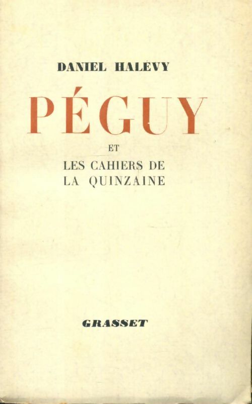 Livrenpoche : Péguy et les cahiers de la quinzaine - Daniel Halévy - Livre