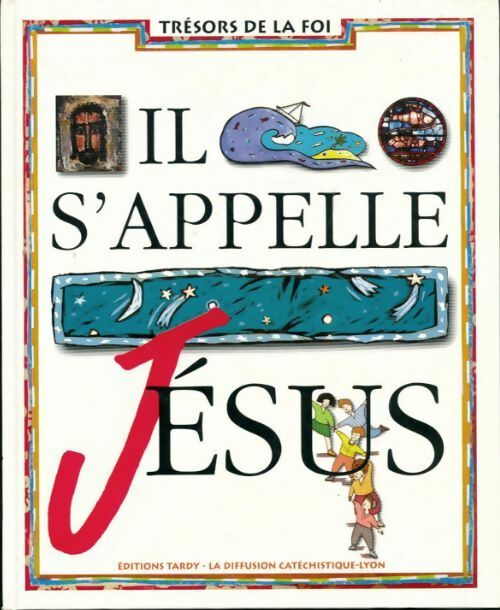 Livrenpoche : Il s'appelle Jésus - Collectif - Livre