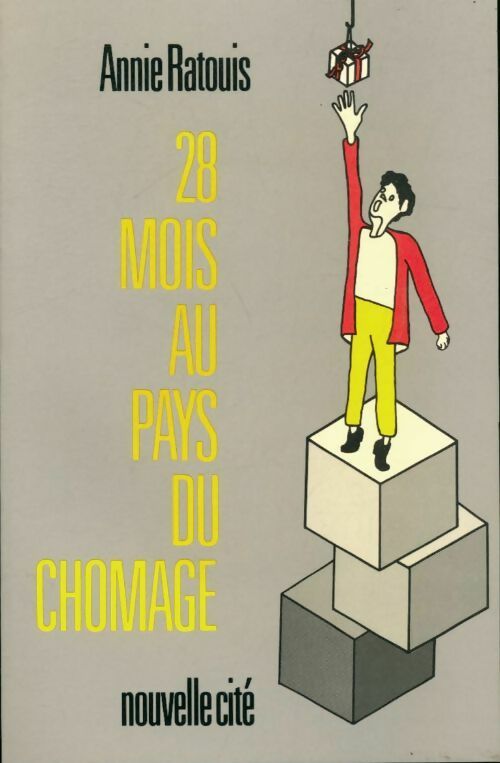 Livrenpoche : Vingt-huit mois au pays du chômage - Annie Ratouis - Livre