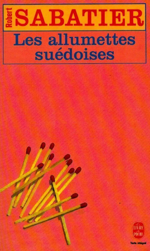 Livrenpoche : Les allumettes suédoises - Robert Sabatier - Livre