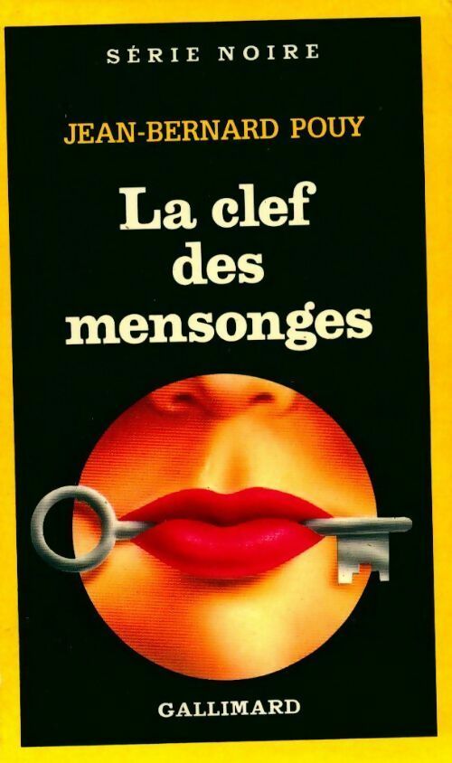 Livrenpoche : La clef des mensonges - Jean-Bernard Pouy - Livre