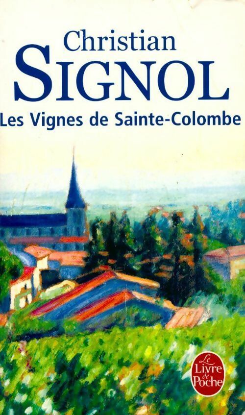 Livrenpoche : Les vignes de Sainte-Colombe - Signol Christian - Livre