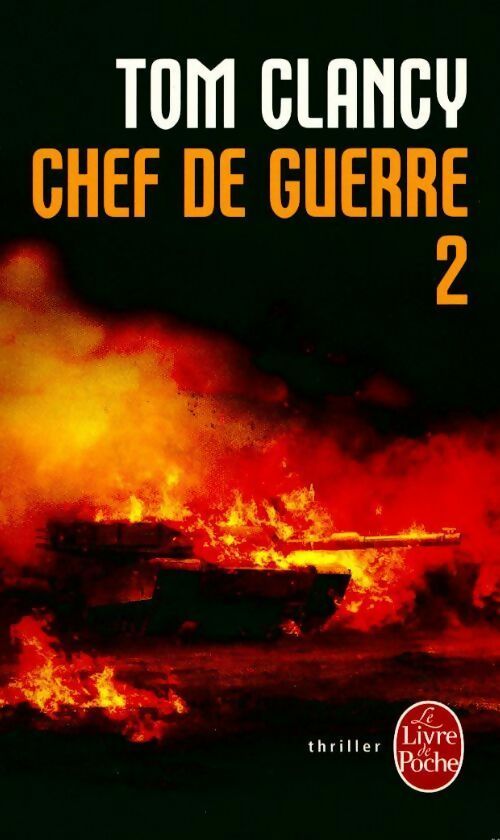 Livrenpoche : Chef de guerre Tome II - Tom Clancy - Livre