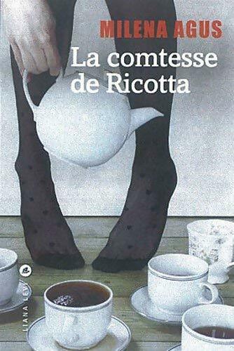 Livrenpoche : La comtesse de Ricotta - Milena Agus - Livre
