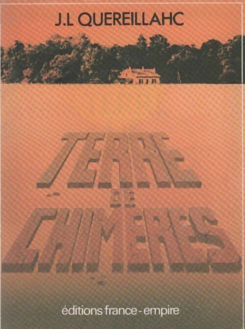 Livrenpoche : Terre de chimères - J.L. Quereillahc - Livre