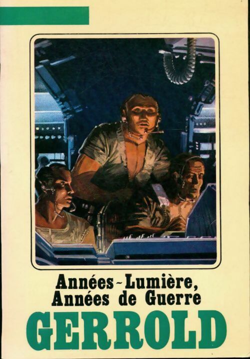 Livrenpoche : Années-lumière années de guerre - David Gerrold - Livre