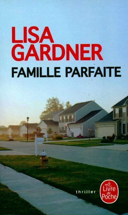 Livrenpoche : Famille parfaite - Lisa Gardner - Livre