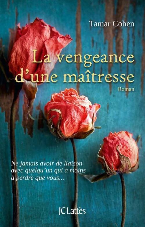 La vengeance d'une maîtresse - Tamar Cohen - Livre