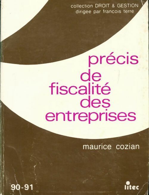 Livrenpoche : Précis de fiscalité des entreprises - Maurice Cozian - Livre