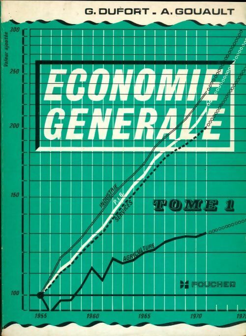 Livrenpoche : Economie générale Tome I - A. Gouault - Livre