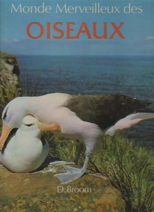 Livrenpoche : Monde merveilleux des oiseaux - Donald Broom - Livre