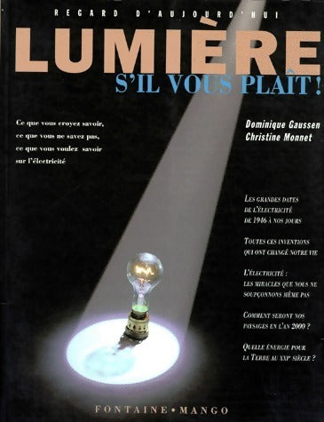 Livrenpoche : Lumière s'il vous plaît ! - Dominique Gaussen, Christine Monnet - Livre