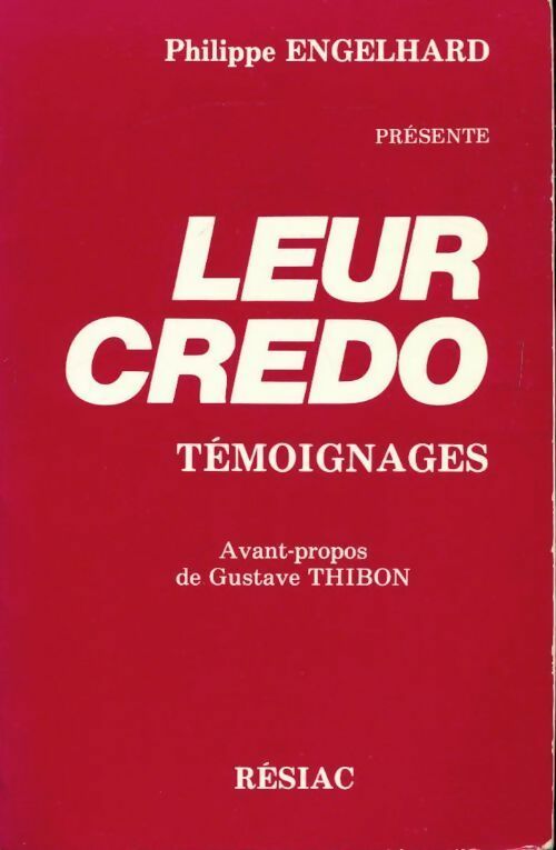 Livrenpoche : Leur credo. Témoignages - Philippe Engelhard - Livre