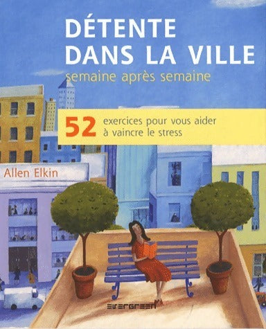 Livrenpoche : Détente dans la ville semaine après semaine - Allen Elkin - Livre