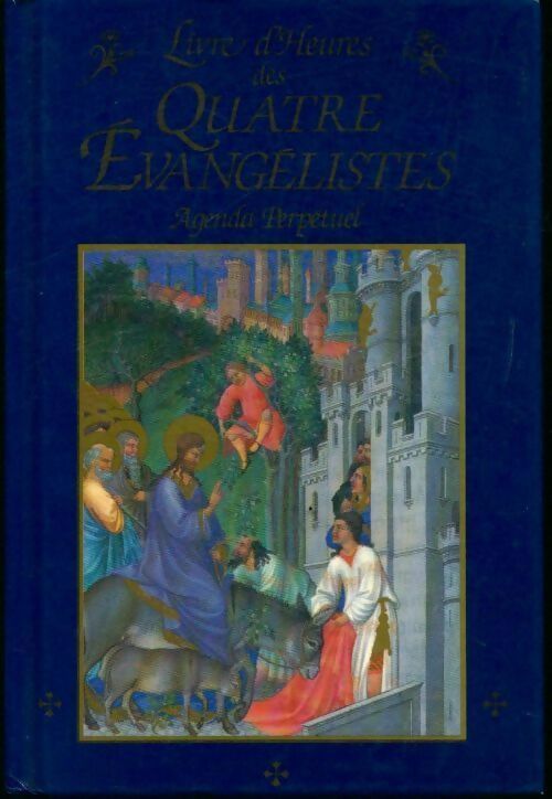Livrenpoche : Livre d'heures des quatre évangélistes - Collectif - Livre